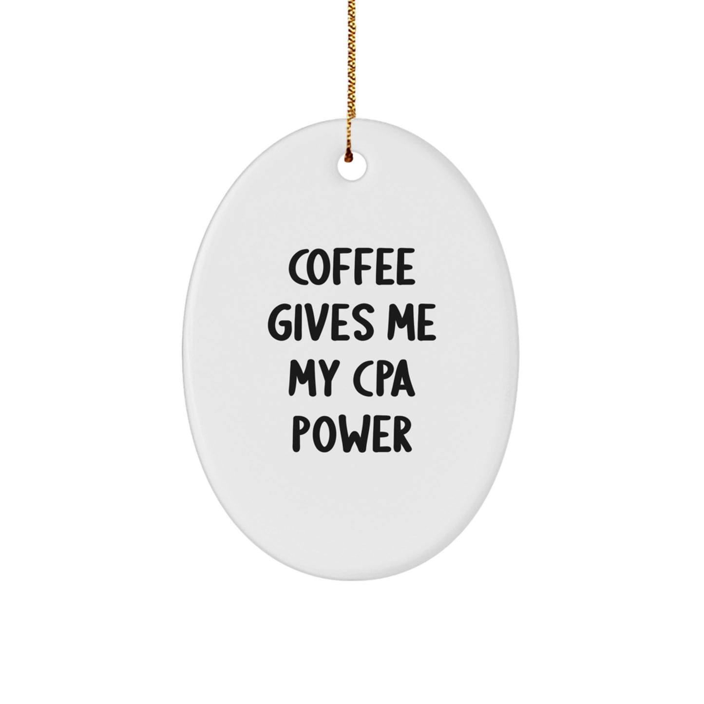 Coffee Fuel for CPAs Gifts from Friends - Oval Ornament for CPA Lovers, Christmas Decorations - Image 1