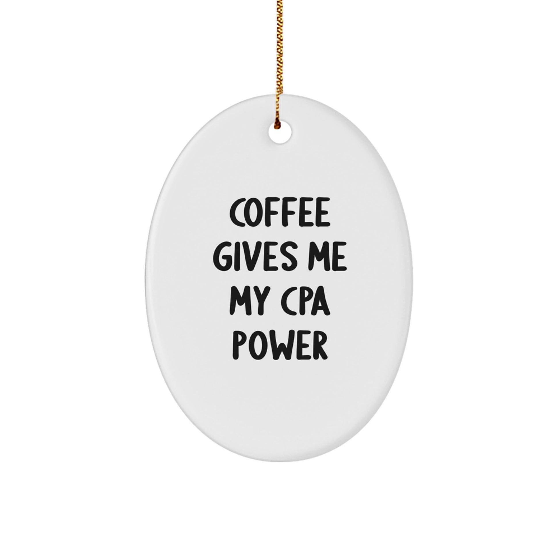 Coffee Fuel for CPAs Gifts from Friends - Oval Ornament for CPA Lovers, Christmas Decorations - Image 1