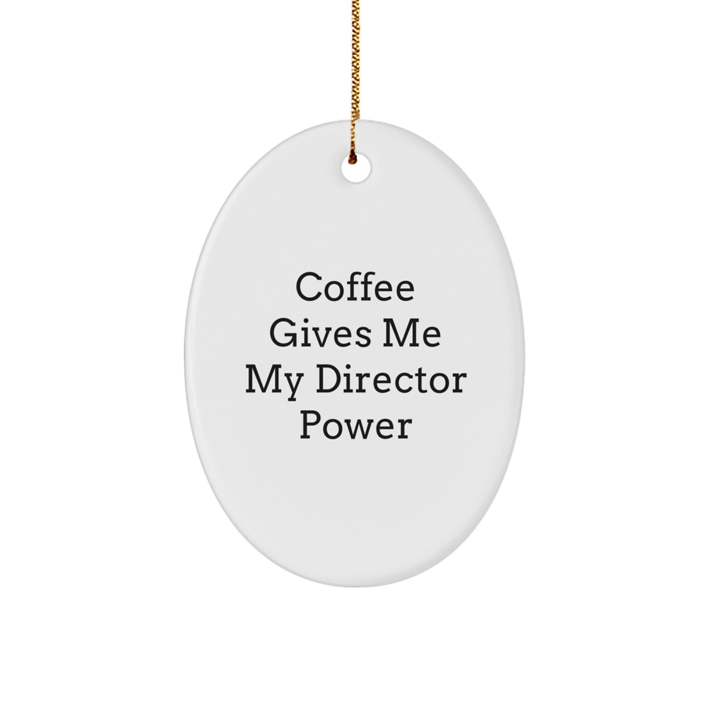 Funny Director Gifts from Men for Oval Ornament Coffee Lovers Christmas Unique - Image 1