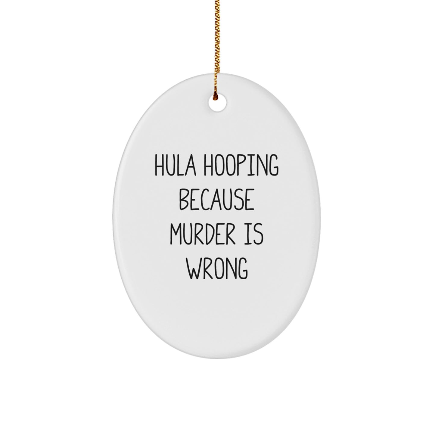 Funny Hula Hooping Oval Ornament Gifts from Men, Women, Friends, Coworkers, or Family for Hula Hooping Enthusiasts, Christmas Unique Gifts - Image 1
