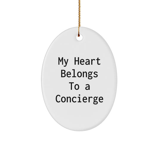 Gifts from Men to Concierge, 'My Heart Belongs To A Concierge' Christmas Oval Ornament, Concierge Gifts for Her - Image 1