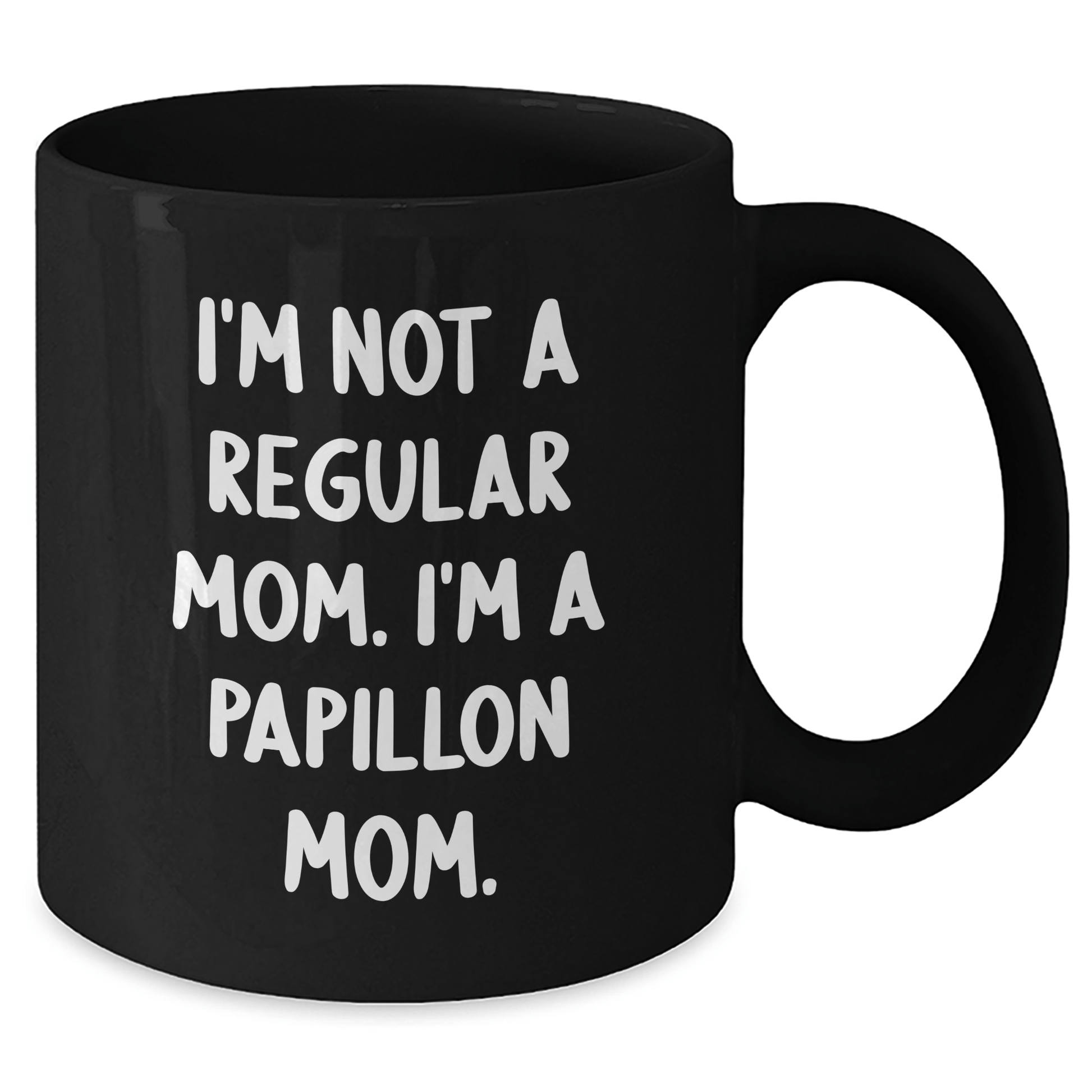 Papillon Mom Funny Quote Black Coffee Mug Gifts from Friends to Family for Graduation - Victory Thru Vision