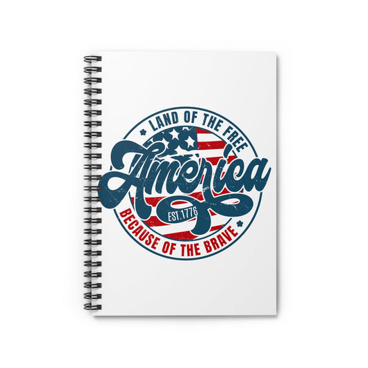 Patriotic Land Of The Free Because Of The Brave Notebook, USA Flag Journal, American Independence Day Diary, Patriotic Gift, Veterans Day Notebook - Victory Thru Vision