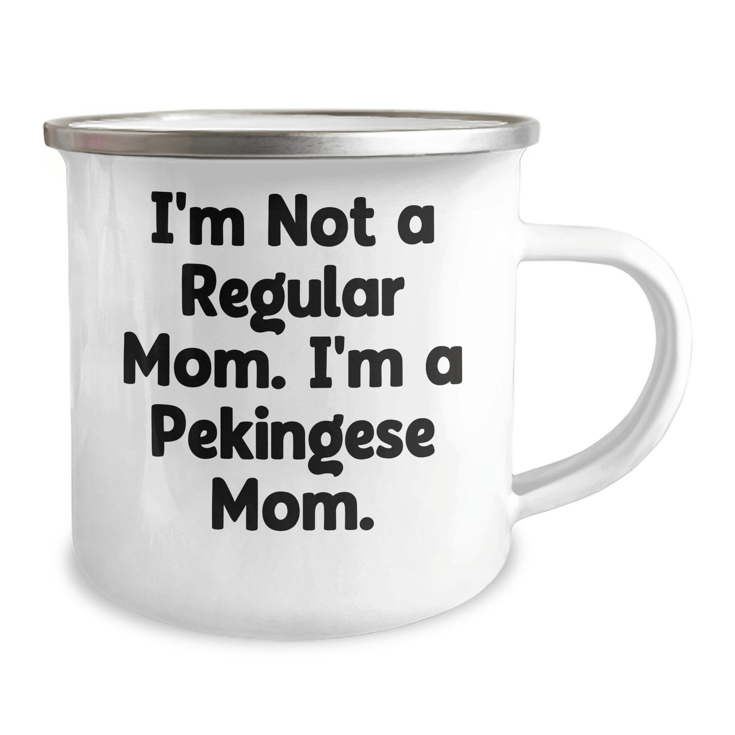 Pekingese Dog Mom Funny Graduation Gifts from Friends, Family, Coworkers - I'm Not A Regular Mom. I'm A Pekingese Mom. 12 oz Stainless Steel Camping Mug - Victory Thru Vision