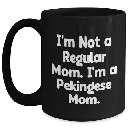 Pekingese Dog Mom Funny Graduation Gifts from Friends for Pekingese Dog Lovers Black Coffee Mug, 11oz or 15oz, Microwave and Dishwasher Safe - Victory Thru Vision