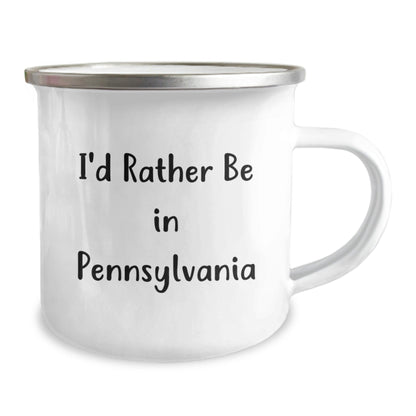 Pennsylvania Camping Mug, I'd Rather Be In Pennsylvania, Funny Graduation Gift for Friends from Pennsylvania - Victory Thru Vision