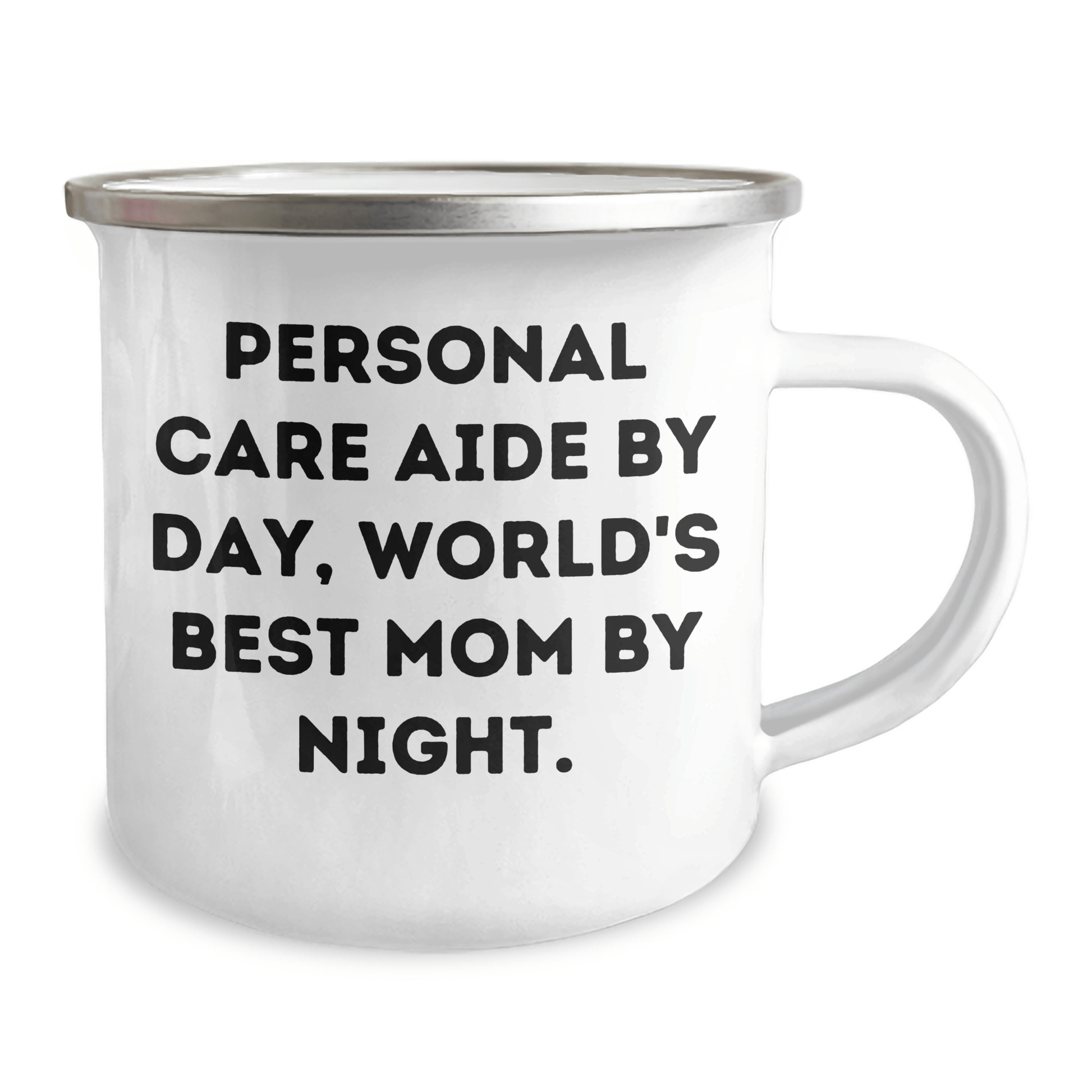 Personal Care Aide By Day, World's Best Mom By Night. Funny Camping Mug Gifts from Personal Care Aide to Men, Family, and Friends - Victory Thru Vision 