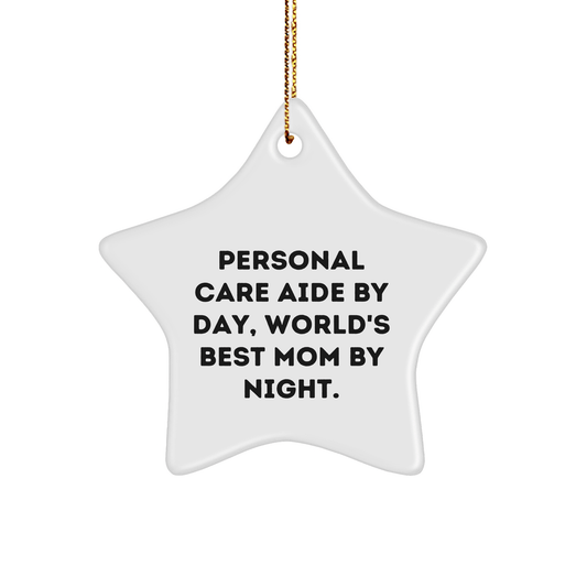 Personal Care Aide Gifts from Family, World's Best Mom Star Ornament, Funny Quote for Christmas - Victory Thru Vision 
