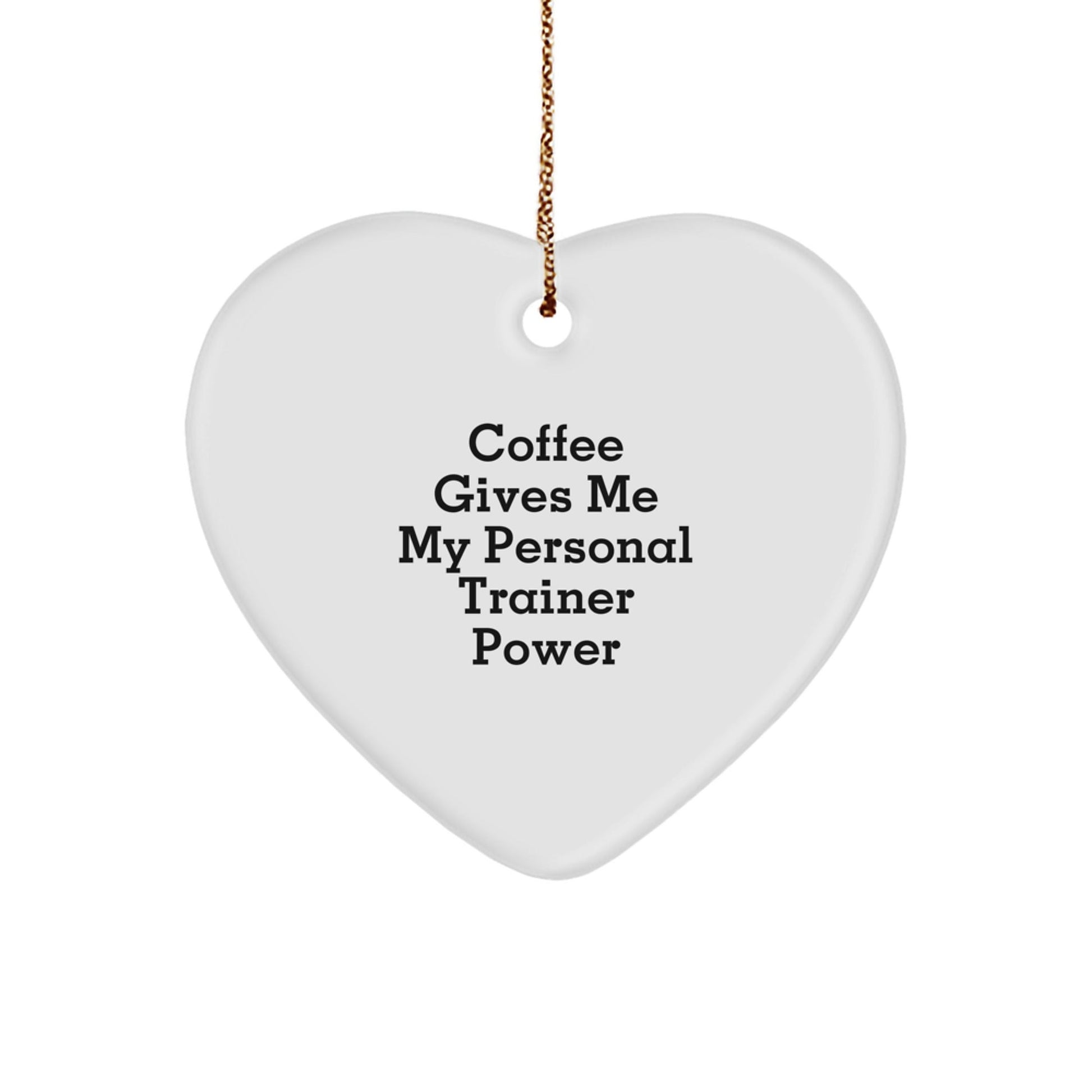 Personal Trainer Power Gifts from Friends, Family or Coworkers - Funny Heart Ornament for Christmas - Victory Thru Vision