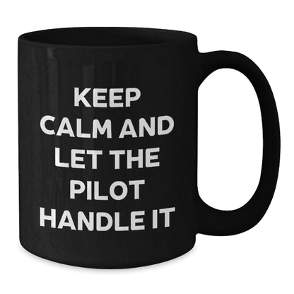 Pilot Gifts from Friends and Family, Funny Black Coffee Mug, Keep Calm and Let the Pilot Handle It, Graduation Unique Gifts for Pilot Men and Women - Victory Thru Vision