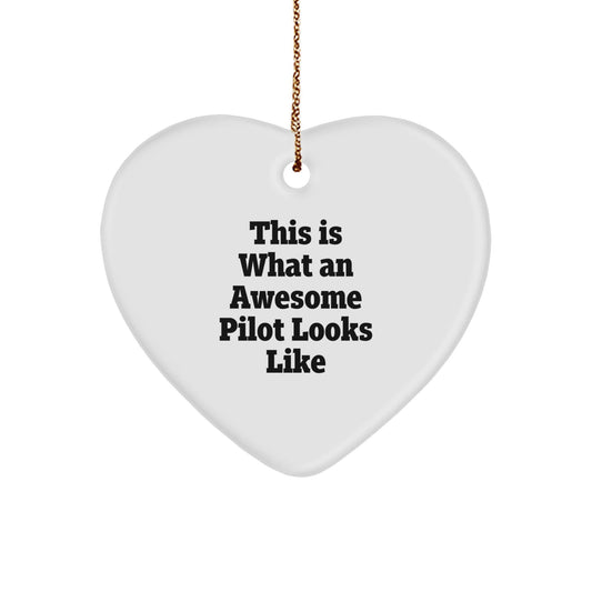 Pilot Gifts from Men - This Is What An Awesome Pilot Looks Like Heart Ornament for Christmas, Gifts for Pilot - Victory Thru Vision