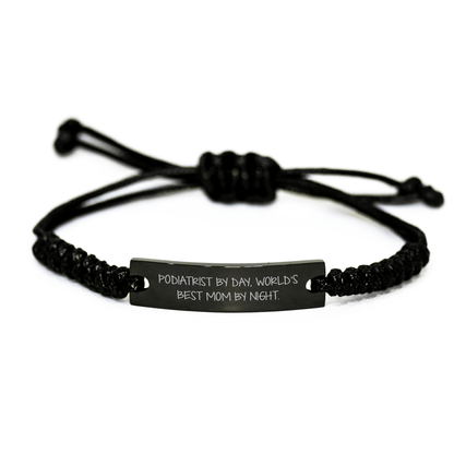 Podiatrist Gifts by Day, Funny Rope Bracelet for Father's Day, Gifts from Mom, Podiatrist by Day, World's Best Mom by Night. - Victory Thru Vision 
