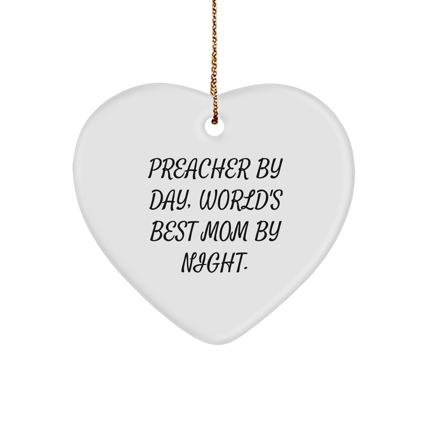 Preacher Gifts: Funny Heart Ornament for Preacher By Day, World's Best Mom By Night - Gifts from Family for Preacher - Victory Thru Vision 