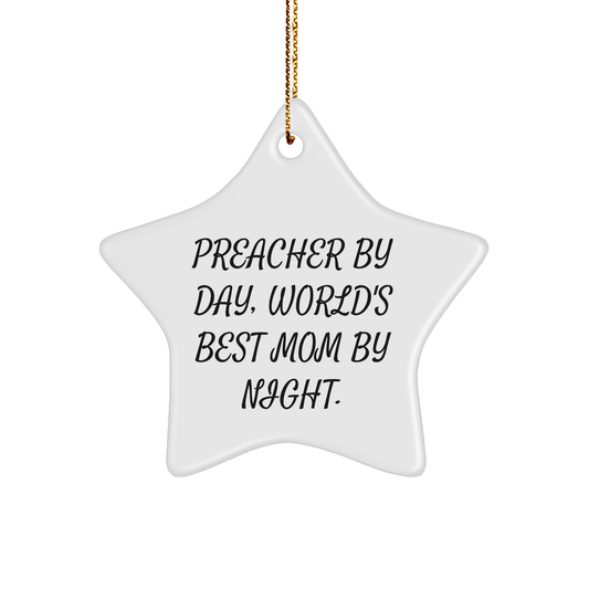 Preacher Gifts, Funny Star Ornament, Gifts from Mom, Gifts for Preacher, Christmas Unique Presents - Victory Thru Vision 