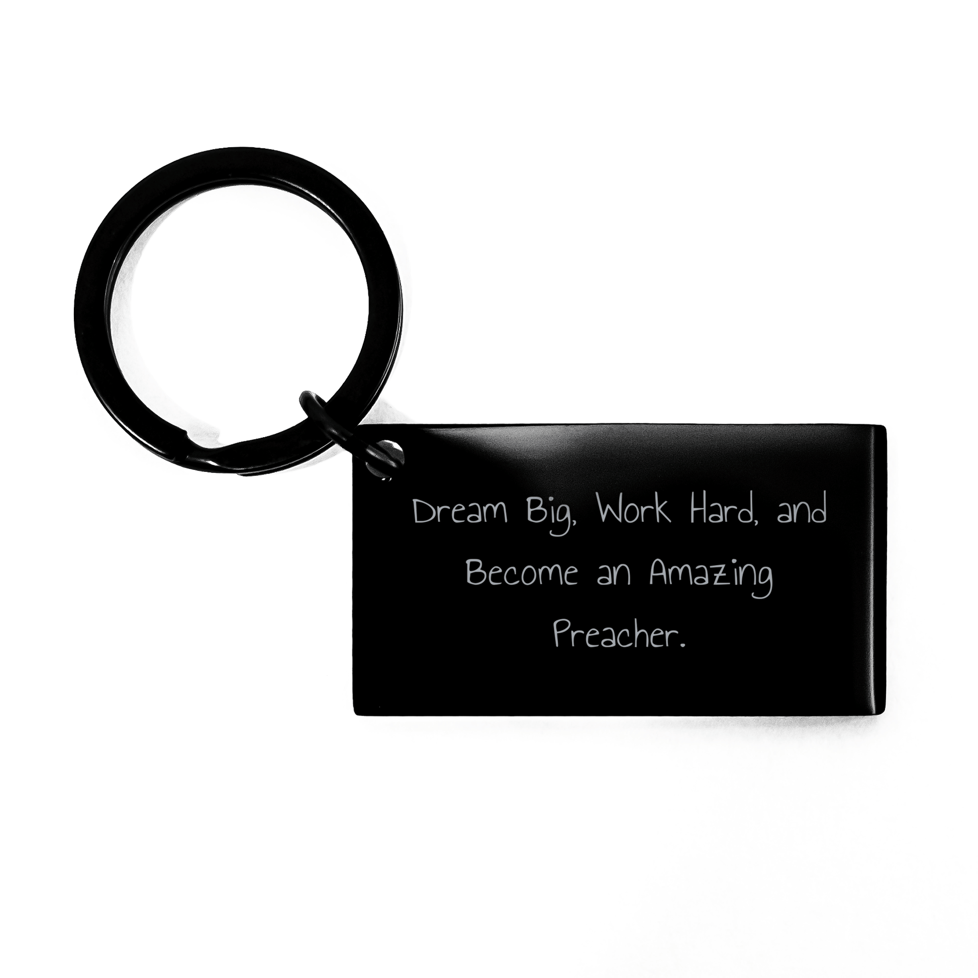 Preacher Keychain Gift for Graduation - Inspirational 'Dream Big, Work Hard, And Become An Amazing Preacher.' - Gifts from Friends to Preacher Men - Preacher Keychain - Victory Thru Vision
