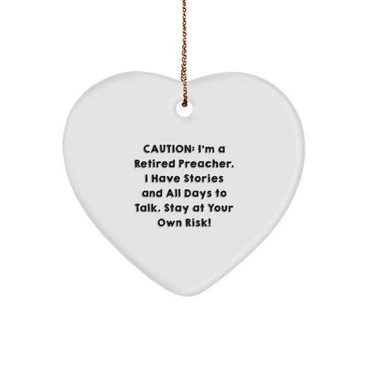 Preacher's Heartfelt Warning: Stay At Your Own Risk! Funny Christian Gift for Men, Friends, or Family - White Heart Ornament - Victory Thru Vision