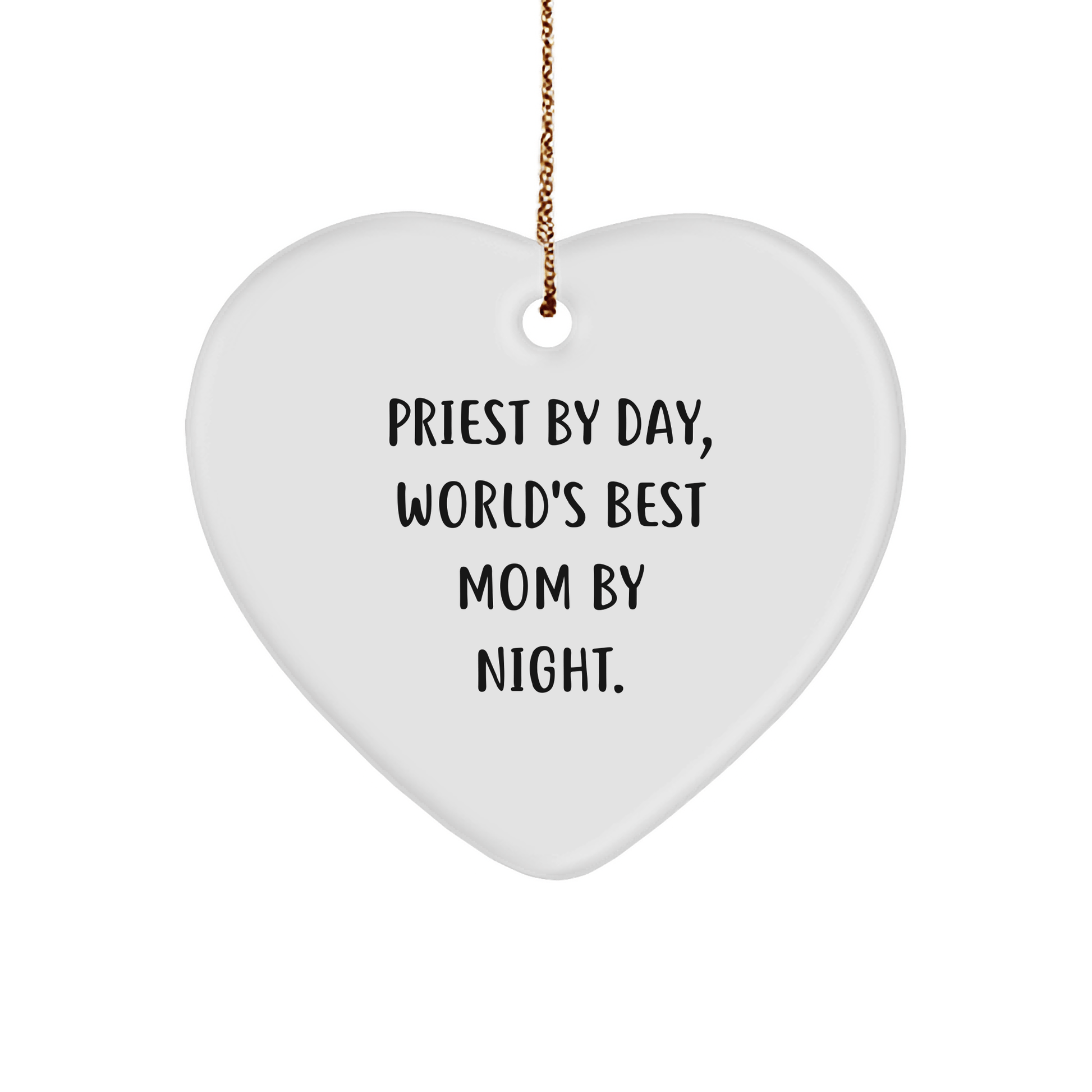 Priest Gifts by Day, Unique Heart Ornaments for Christmas, Funny Quote - Gifts from Men to Priest - Victory Thru Vision