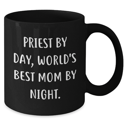 Priest Gifts from Men, Funny 'Priest By Day, World's Best Mom By Night' Black Coffee Mug for Graduation - Victory Thru Vision