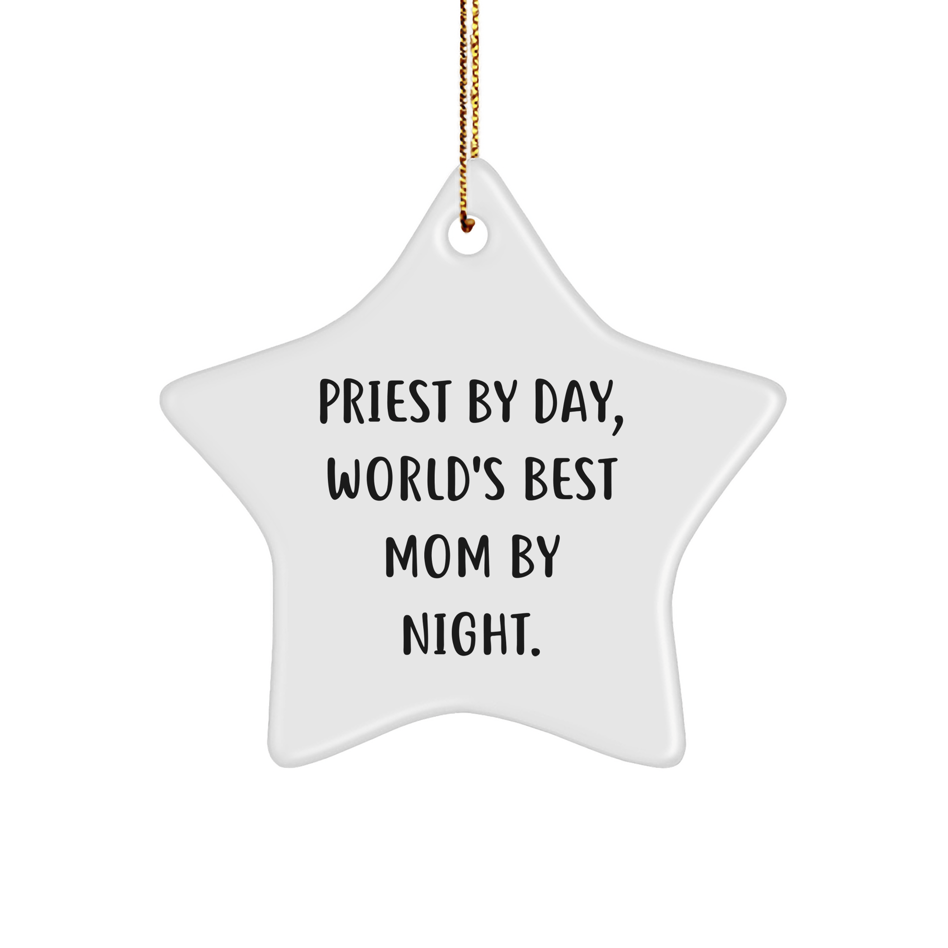 Priest Gifts, Funny Star Ornament 'Priest by Day, World's Best Mom by Night' for Men - Gifts from Friends - Christmas Unique Gifts - Victory Thru Vision