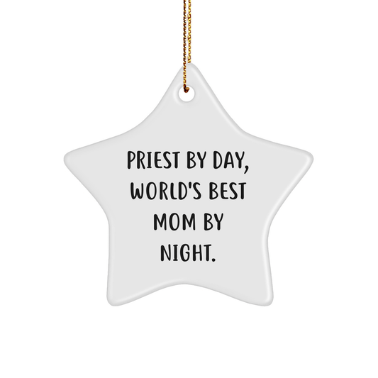 Priest Gifts, Funny Star Ornament 'Priest by Day, World's Best Mom by Night' for Men - Gifts from Friends - Christmas Unique Gifts - Victory Thru Vision