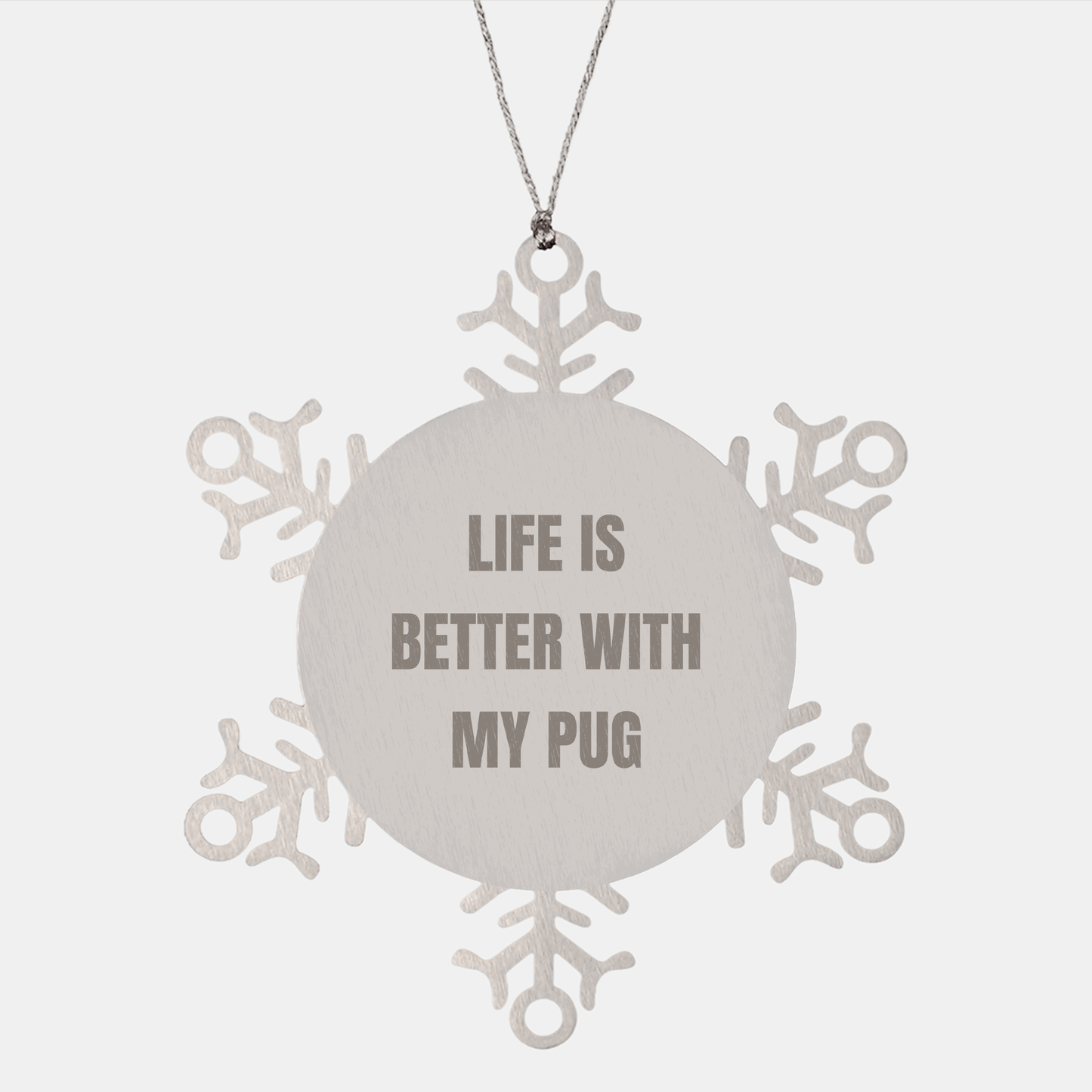 Pug Dog Lovers Gifts from Family with Funny Quote Snowflake Ornament for Pug Dog Enthusiasts, Christmas Unique Gifts for Friends - Victory Thru Vision