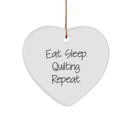 Quilting Gifts from Friends - Eat. Sleep. Quilting. Repeat. Heart Ornament for Quilting Enthusiasts, Christmas Unique Finds - Victory Thru Vision 