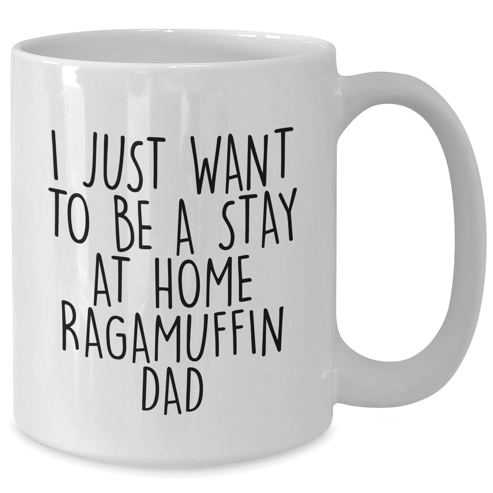Ragamuffin Cat Funny Coffee Mug Gifts from Dad to Men for Father's Day - 'I Just Want To Be A Stay At Home Ragamuffin Dad' - White, 11oz or 15oz Capacity, Ceramic, Microwave, and Dishwasher Safe - Victory Thru Vision