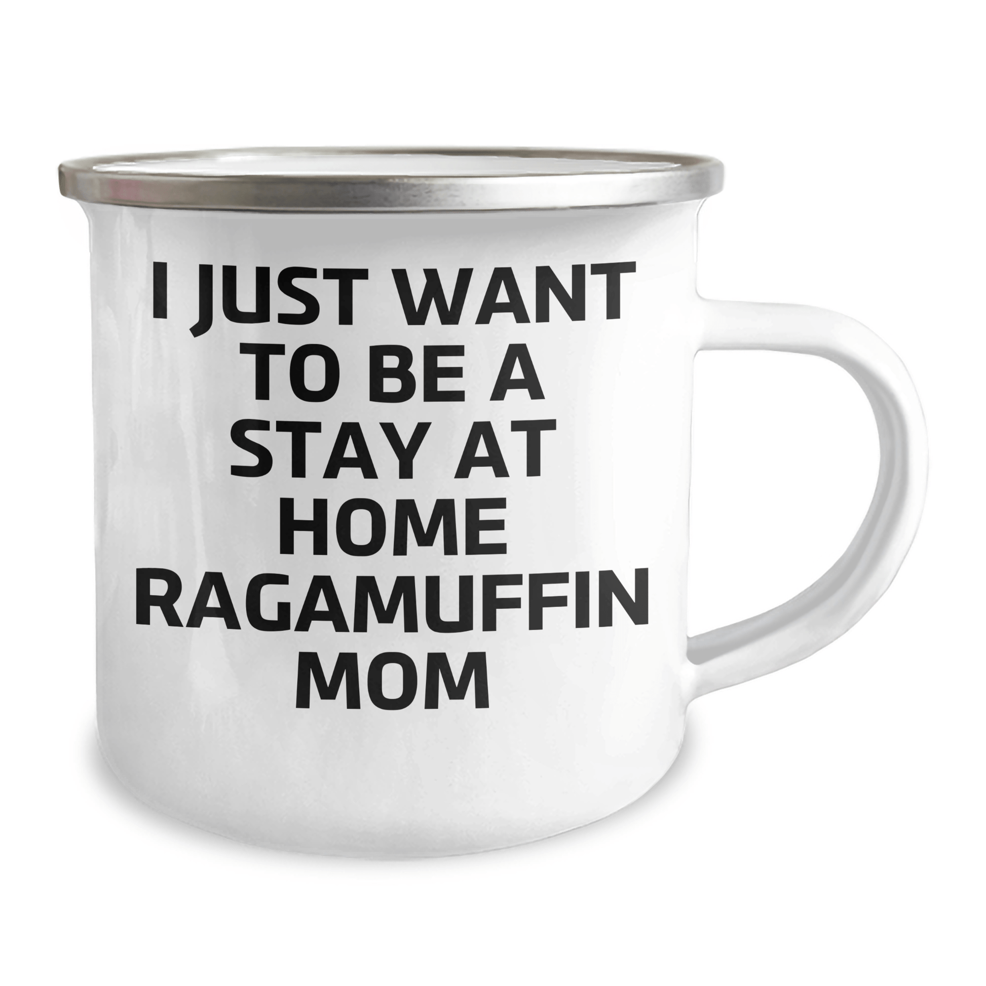 Ragamuffin Cat Mom Funny Camping Mug Gifts from Men to Family, I Just Want To Be A Stay At Home Ragamuffin Mom Quote, Unique Father's Day Unique Gift for Dad, Friends, Coworkers, Family - Victory Thru Vision 