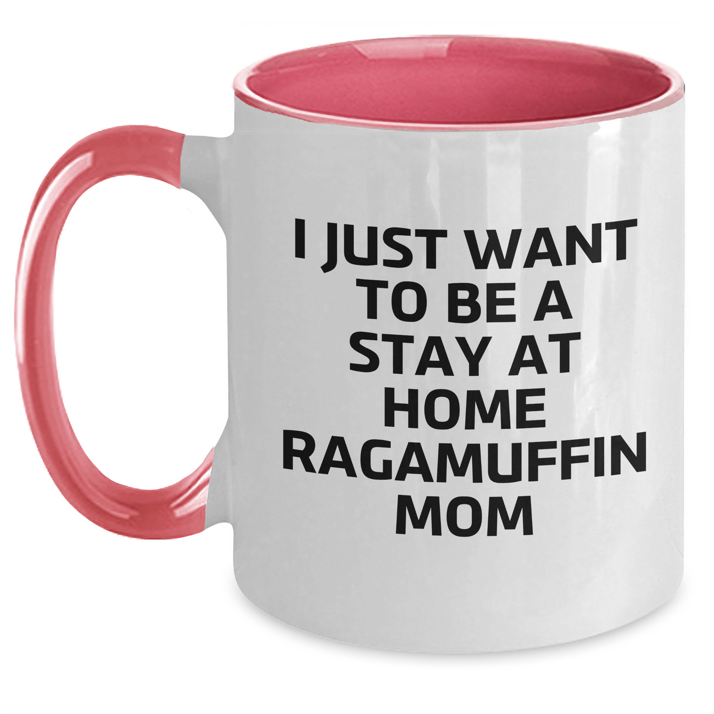 Ragamuffin Cat Mom Funny Coffee Mug Gifts from Mom for Dad on Father's Day - I Just Want To Be A Stay At Home Ragamuffin Mom, Unique Two Tone Ceramic Mug for Men, Women, and Friends - Victory Thru Vision 
