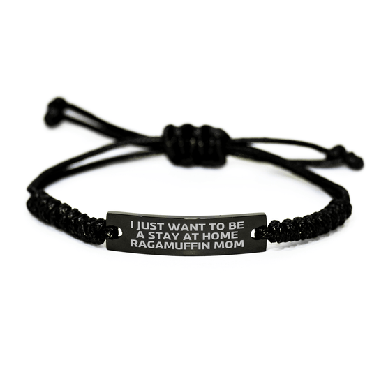 Ragamuffin Cat Mom's Funny Gift, Father's Day Unique Rope Bracelet from Mom to Dad, 'I Just Want To Be A Stay At Home Ragamuffin Mom' Quote, Gifts for Men, Family, and Friends - Victory Thru Vision 