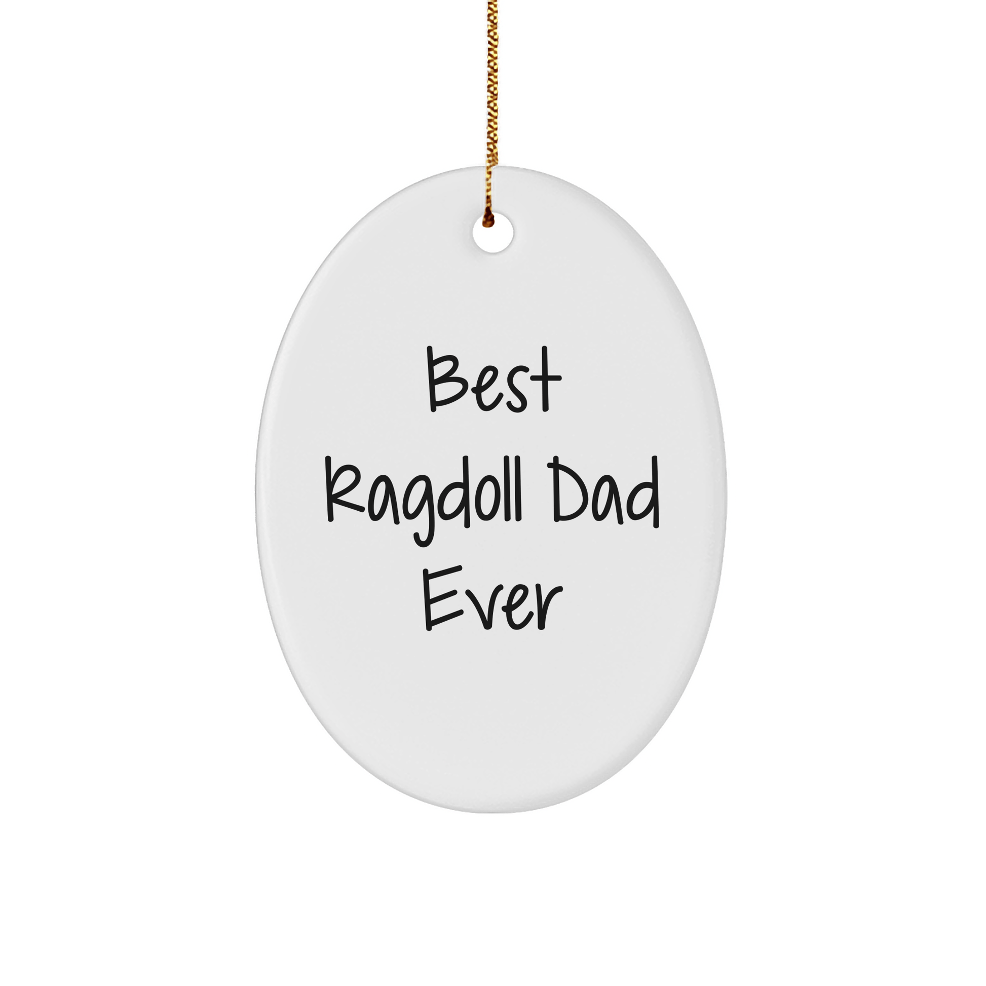 Ragdoll Cat Dad Gifts from Men to Best Ragdoll Dad Ever Oval Ornament Christmas Unique - Victory Thru Vision 