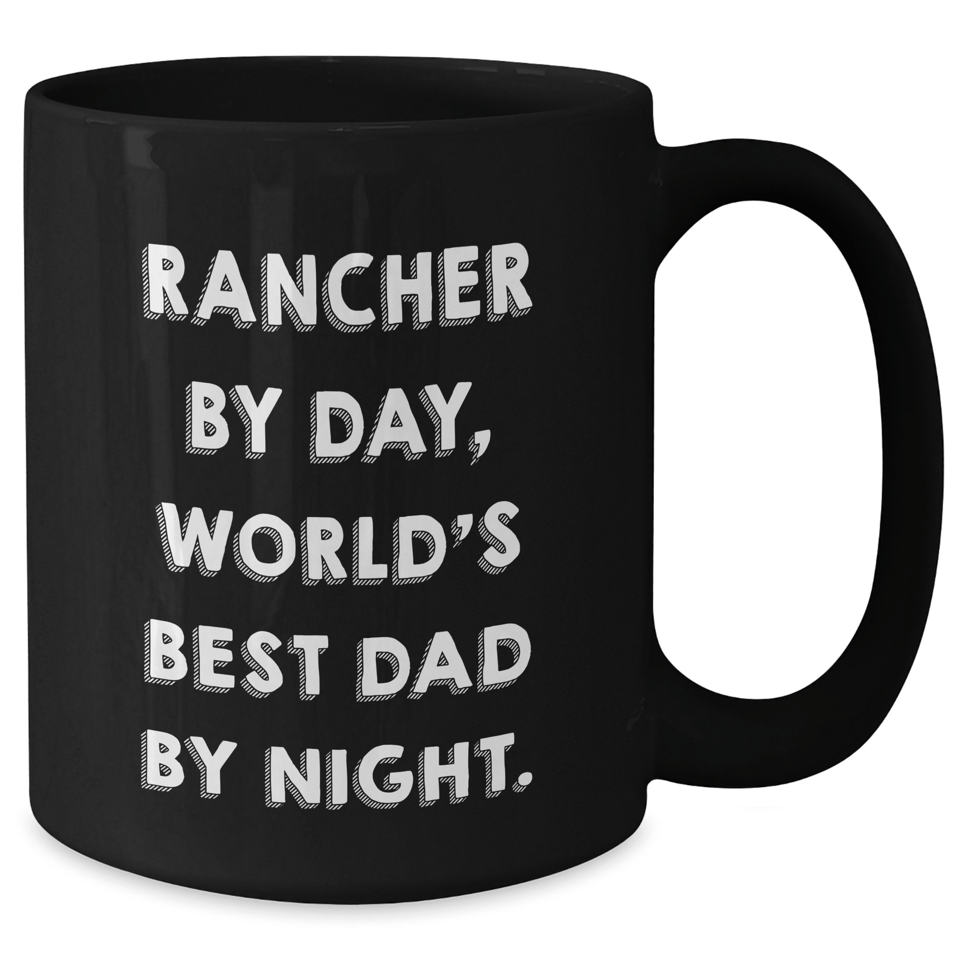 Rancher Gifts from Men - Funny 'Rancher By Day, World's Best Dad By Night.' Black Coffee Mug for Father's Day - Victory Thru Vision 