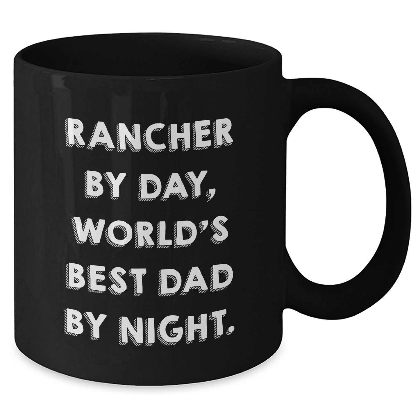 Rancher Gifts from Men - Funny 'Rancher By Day, World's Best Dad By Night.' Black Coffee Mug for Father's Day - Victory Thru Vision 