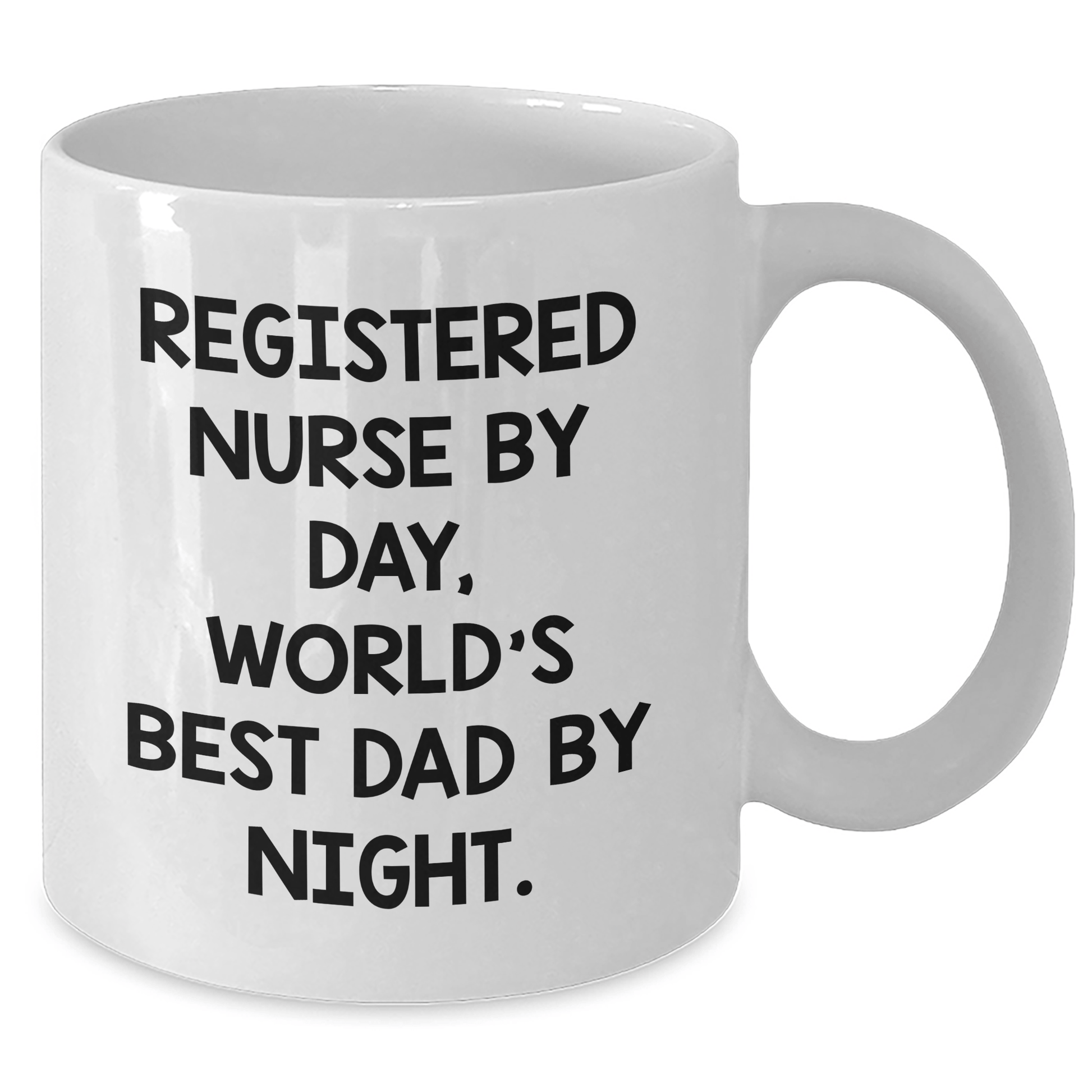 Registered Nurse Funny Mugs, Gifts from Friends for Registered Nurse, World's Best Dad Coffee Mug, Father's Day Unique Gifts - Victory Thru Vision 