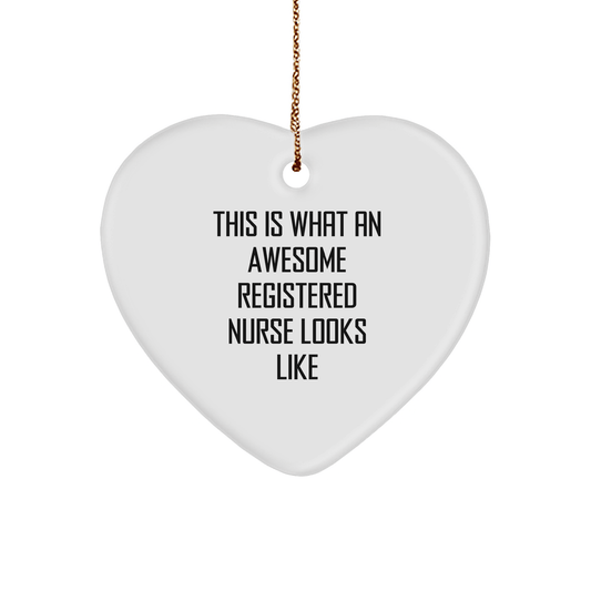 Registered Nurse Gifts from Friends, Coworkers, or Family - This Is What An Awesome Heart Ornament Looks Like, Christmas Unique Presents - Victory Thru Vision 