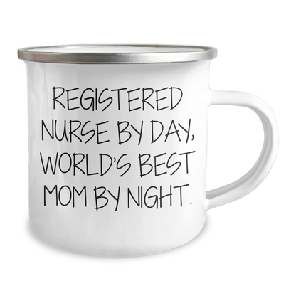 Registered Nurse Gifts, Funny Camping Mug, Mother's Day Unique Gifts from Family to Registered Nurse By Day, World's Best Mom By Night. - Victory Thru Vision 