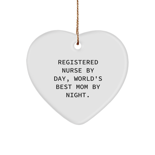Registered Nurse Gifts, Heart Ornament Quotes, Funny Christmas Memorable Presents for Registered Nurse By Day, World's Best Mom By Night - Gifts from Mom to Registered Nurse - Victory Thru Vision 