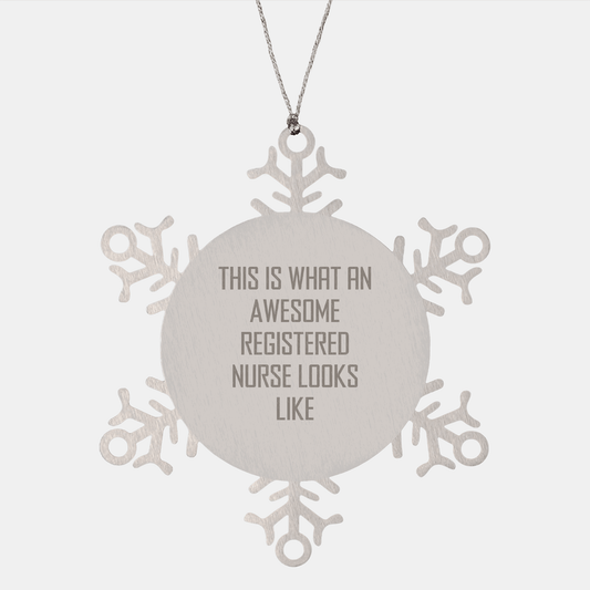 Registered Nurse Gifts, Snowflake Ornament, Inspirational Quote 'This Is What An Awesome Registered Nurse Looks Like', Gifts from Family for Registered Nurse, Unique Christmas Unique Gifts - Victory Thru Vision 