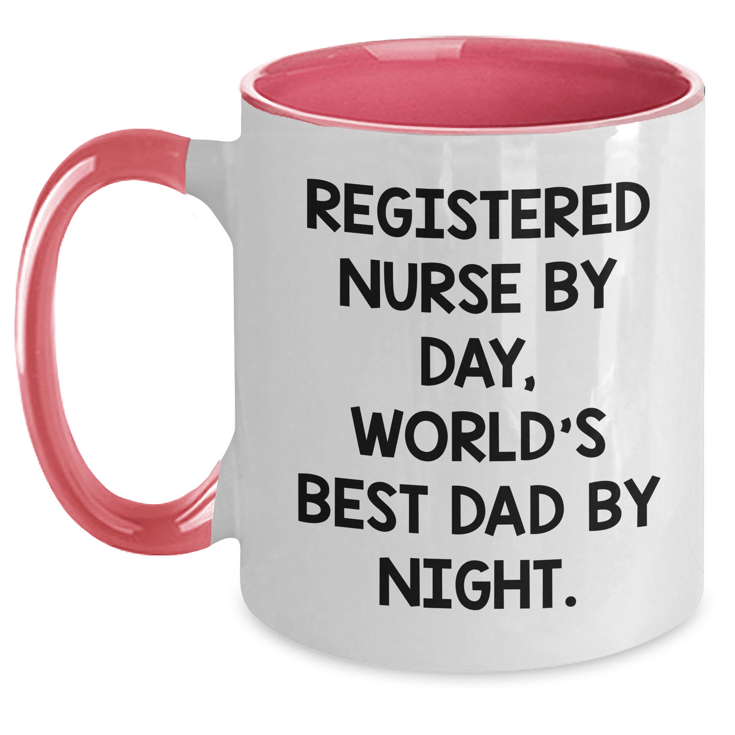 Registered Nurse Humor Gifts from Men to World's Best Dad, Two Tone Coffee Mug for Father's Day - Victory Thru Vision 