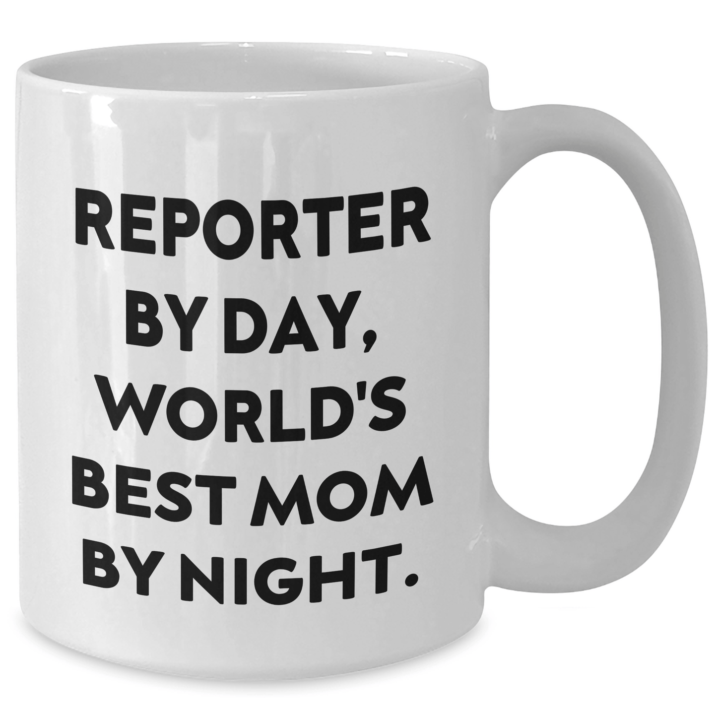 Reporter Gifts from Friends, Funny White Coffee Mug for Reporter By Day, World's Best Mom By Night. Graduation Unique Gifts - Victory Thru Vision