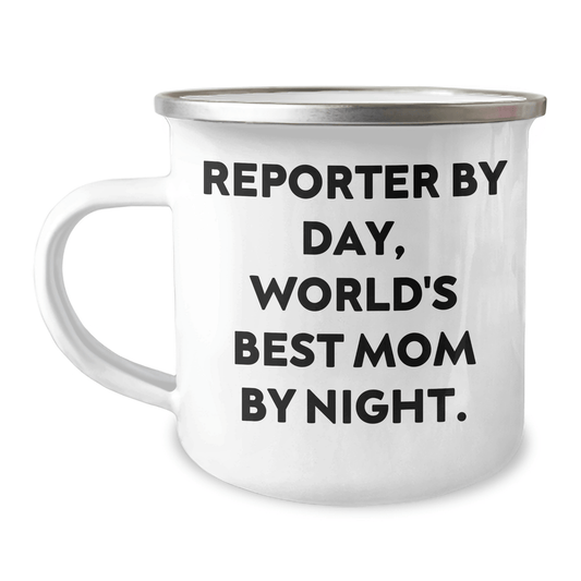 Reporter Gifts from Women, Camping Mug for Reporter By Day, World's Best Mom By Night. Unique Graduation Gifts - Victory Thru Vision