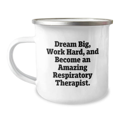 Respiratory Therapist Gifts from Friends, Unique Inspirational Camping Mug for Men, Women, Coworkers, Family - 'Dream Big, Work Hard, And Become An Amazing Respiratory Therapist.' - Victory Thru Vision