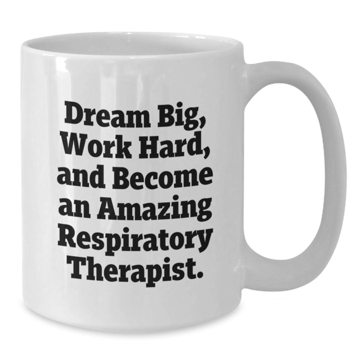Respiratory Therapist Inspirational Quote White Coffee Mug, Gifts from Friends to Amazing Respiratory Therapist, Graduation Unique Gifts for Her Him - Victory Thru Vision
