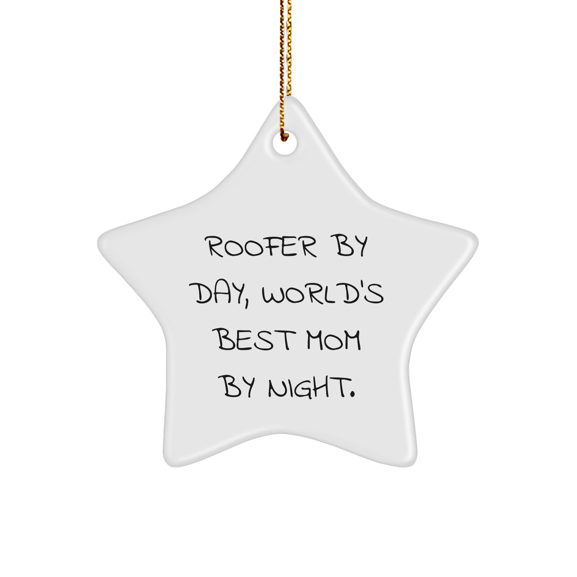 Roofer Gifts from Men - Cute Star Ornament for Roofer By Day, World's Best Mom By Night. Christmas Unique Gifts for Roofer - Victory Thru Vision 
