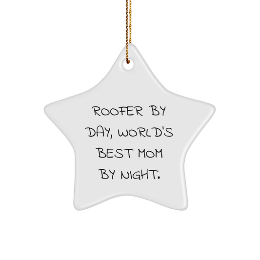 Roofer Gifts from Men - Cute Star Ornament for Roofer By Day, World's Best Mom By Night. Christmas Unique Gifts for Roofer - Victory Thru Vision 