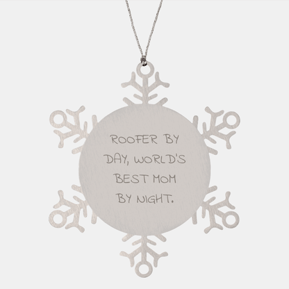 Roofer Gifts, Funny Snowflake Ornament, Gifts from Mom to Roofer, Christmas Unique Gifts - Victory Thru Vision 
