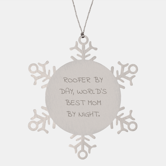 Roofer Gifts, Funny Snowflake Ornament, Gifts from Mom to Roofer, Christmas Unique Gifts - Victory Thru Vision 