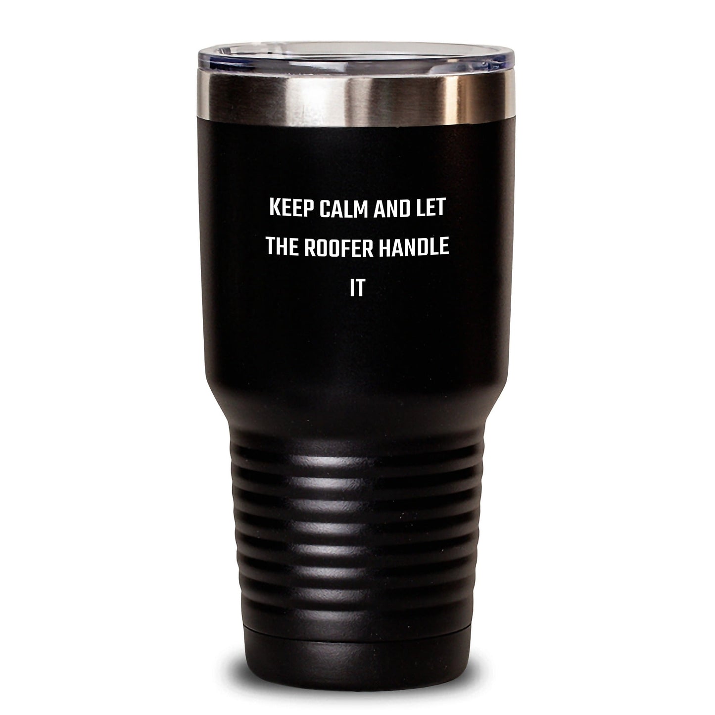 Roofer Humor Gifts from Friends to Graduation Unique Keepsakes, Keep Calm and Let The Roofer Handle It Funny Tumbler, 20oz or 30oz Stainless Steel / Powder Coating - Victory Thru Vision