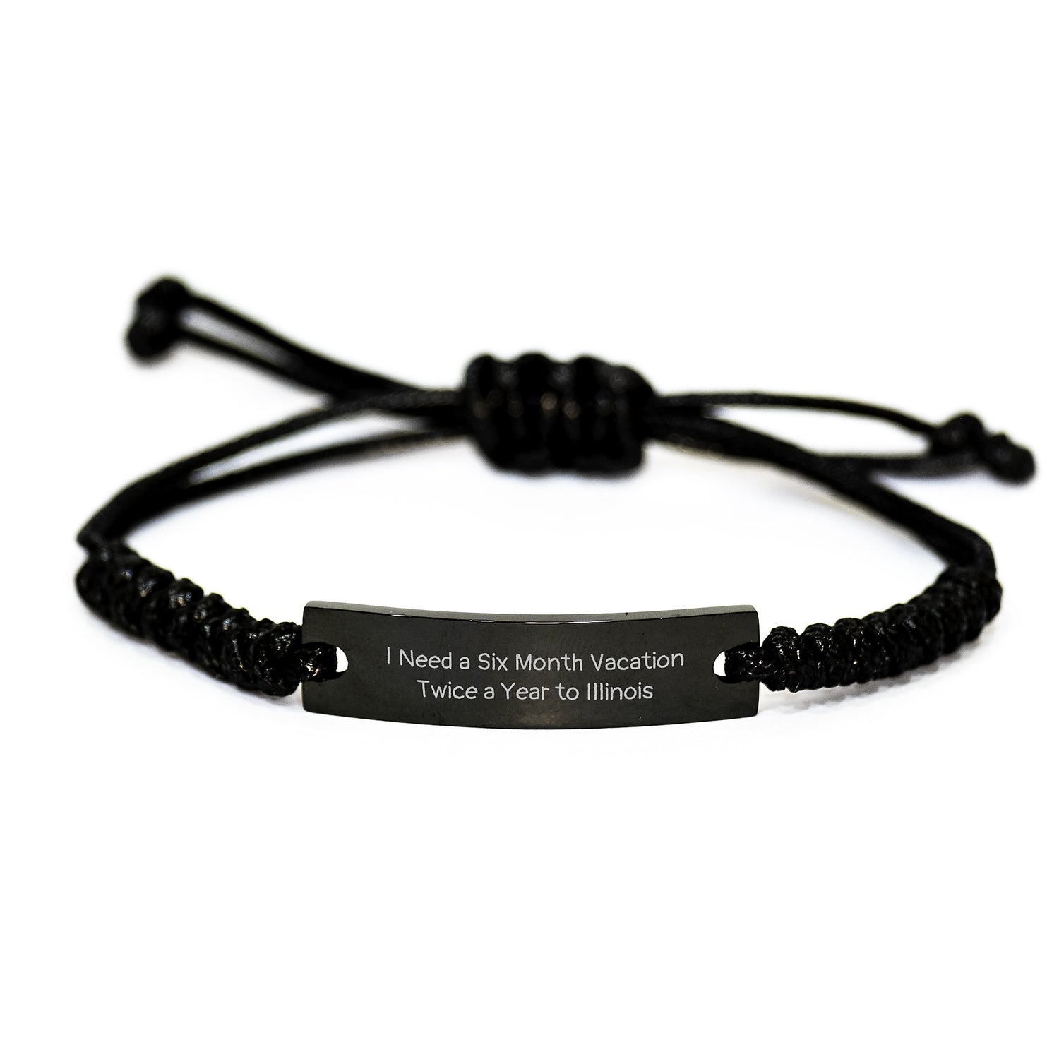 Illinois Rope Bracelet, Funny Quote, 'I Need A Six Month Vacation Twice A Year To Illinois', Gifts from Men to Friends, Perfect for Christmas Unique Gifts - Image 1