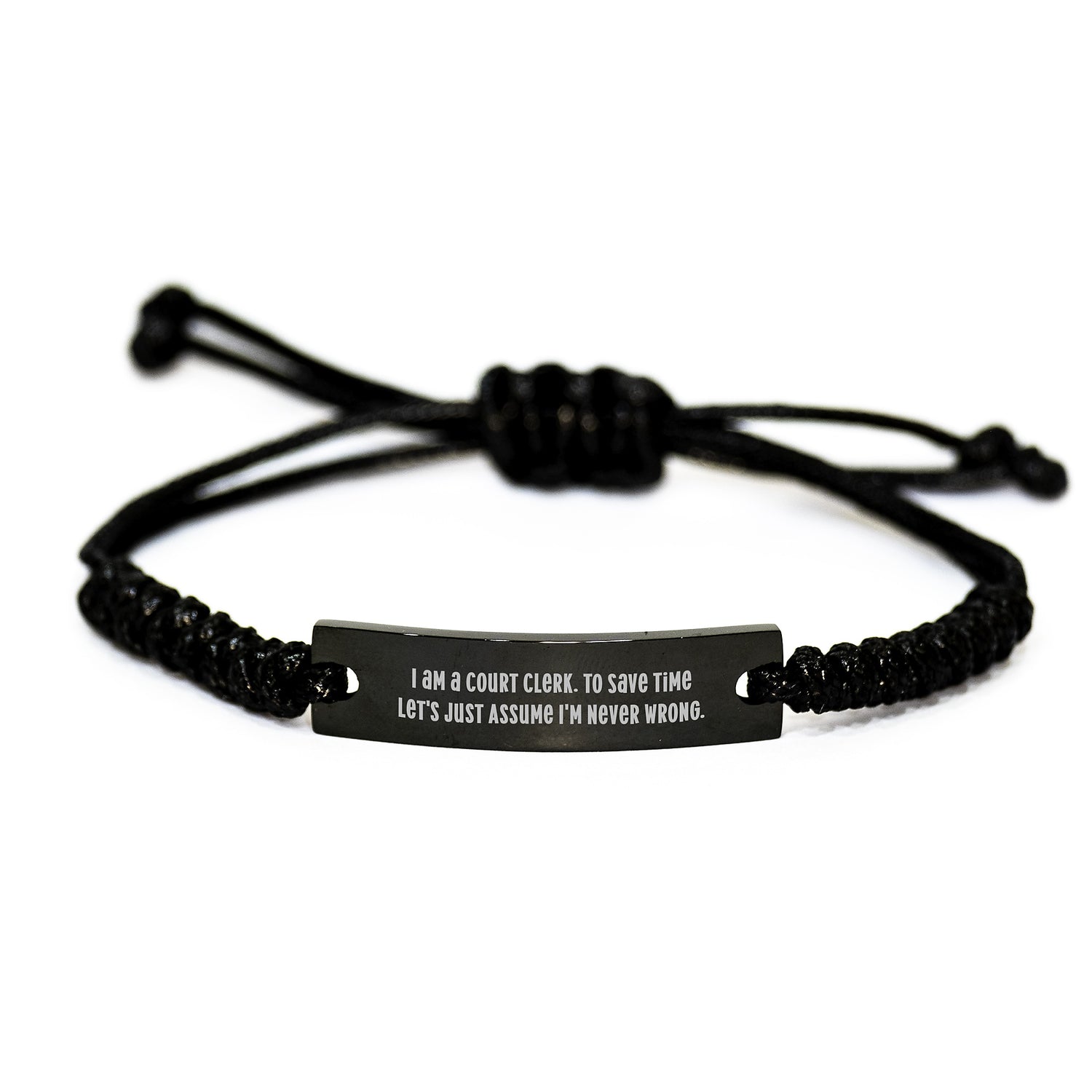 Funny Court Clerk Gifts for Men, Rope Bracelet with 'I Am A Court Clerk. To Save Time Let's Just Assume I'm Never Wrong.' Quote, Christmas Unique Gifts from Family - Image 1
